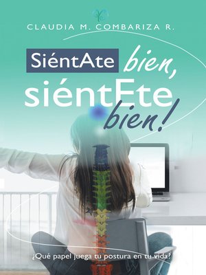 cover image of Siéntate Bien, Siéntete Bien!